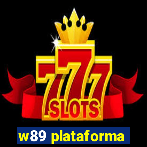 w89 plataforma